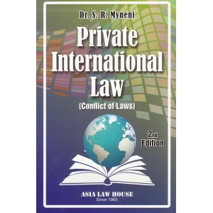 Asia Law House's Private International Law (Conflict of Laws) by Dr. S. R. Myneni